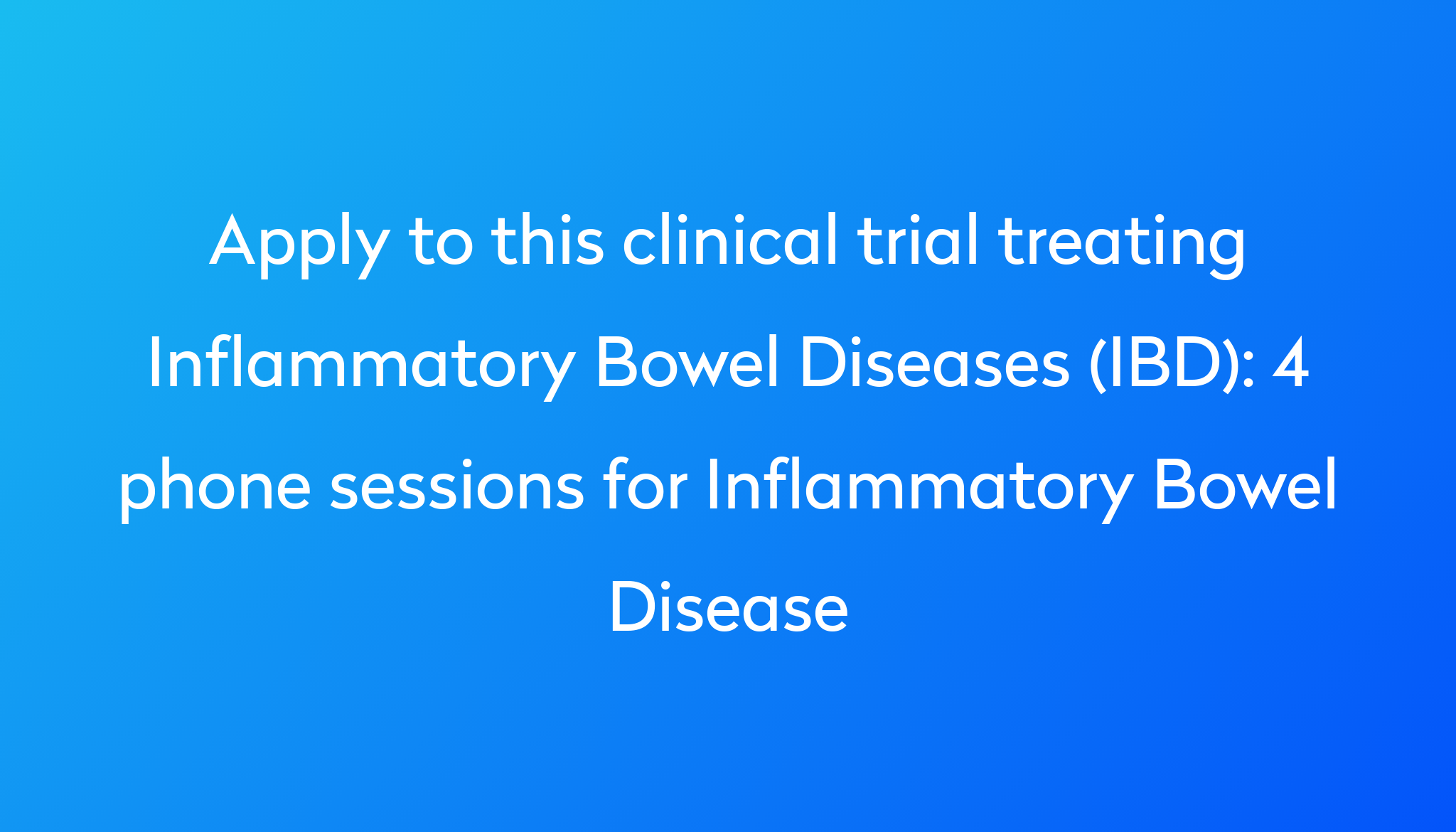 4-phone-sessions-for-inflammatory-bowel-disease-clinical-trial-2024-power